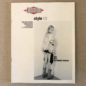 Libération Style Magazine #12-2001-2010-Les Années Fatales